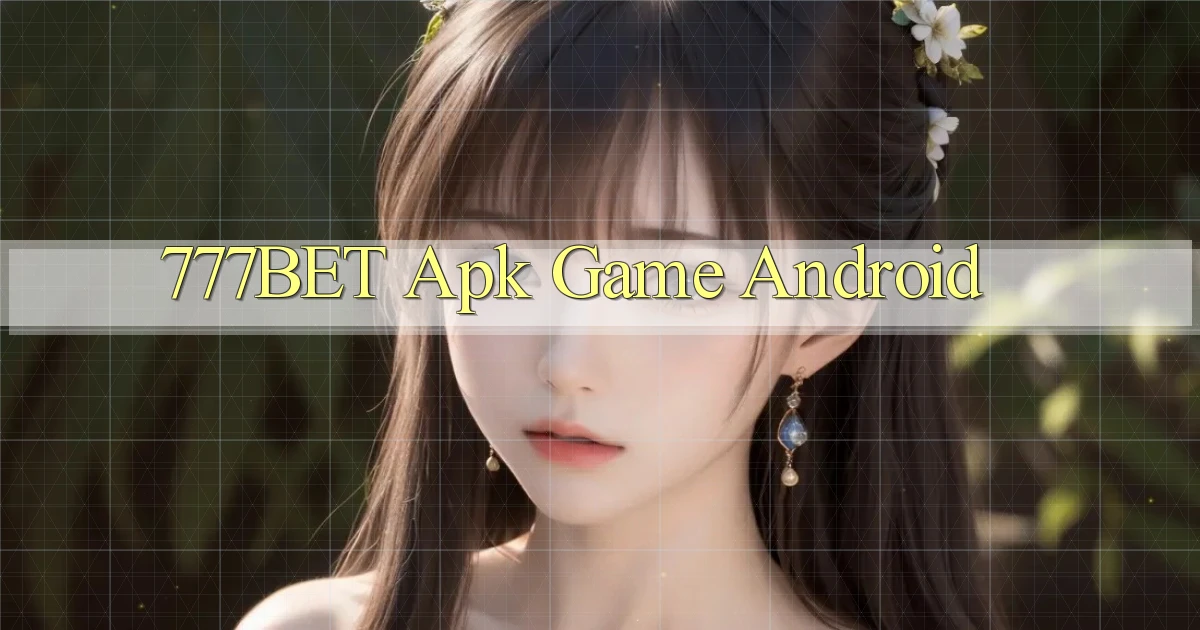 777bet apk game android