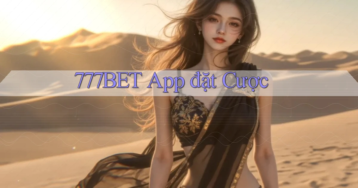 777bet app đặt cược