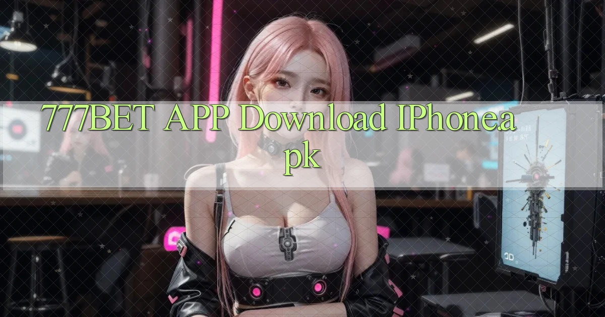 777bet APP download iPhone.apk