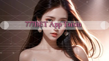 777bet app taixiu