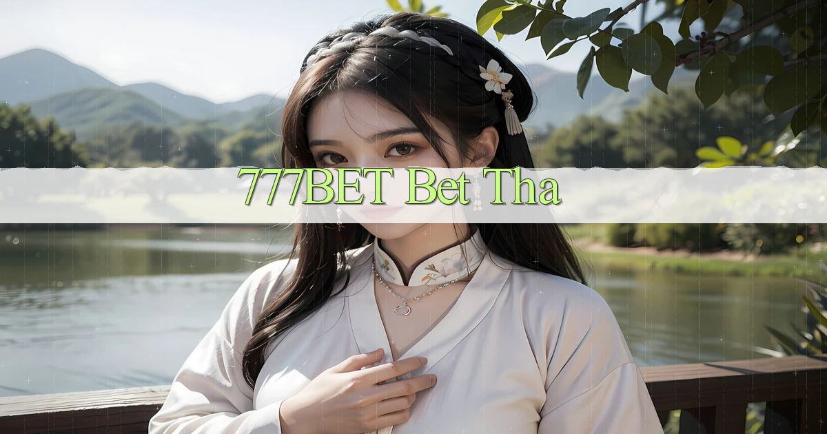 777bet bet tha