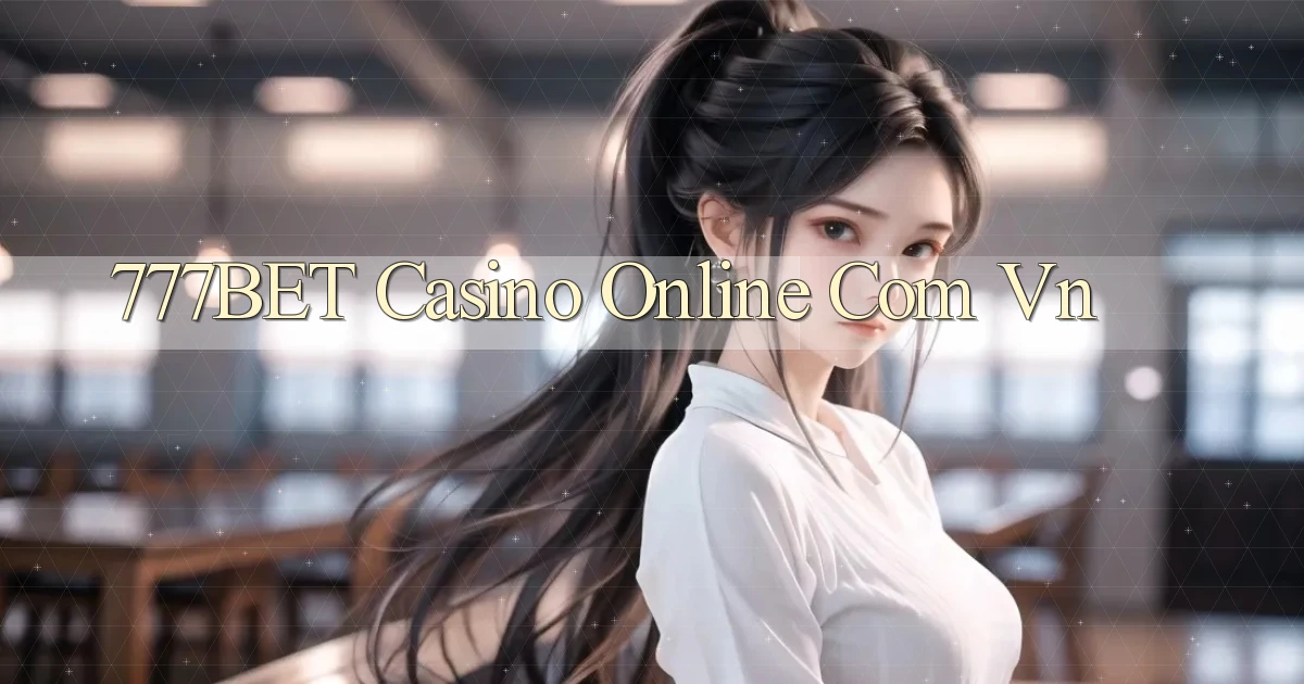 777bet casino online com vn