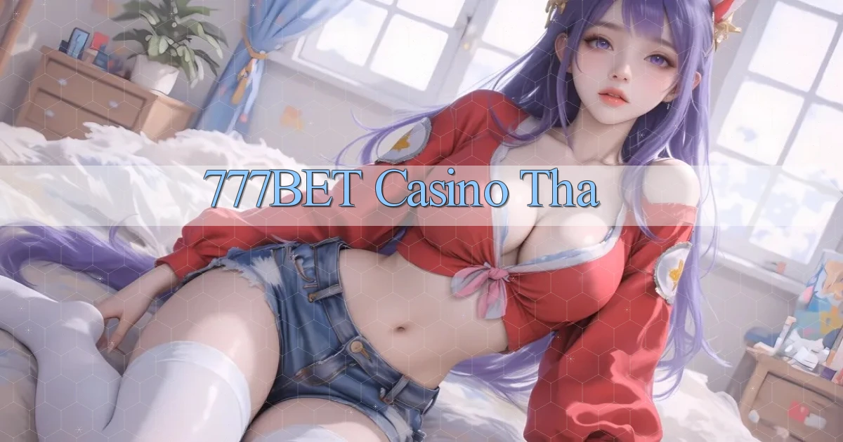 777bet casino tha