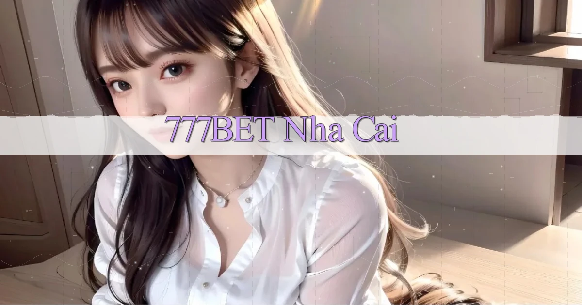 777bet nha cai
