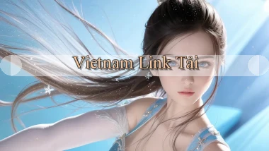 vietnam Link tải